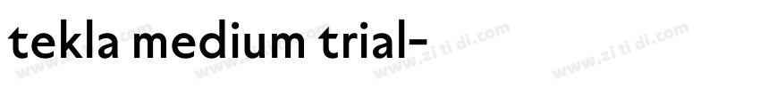 tekla medium trial字体转换